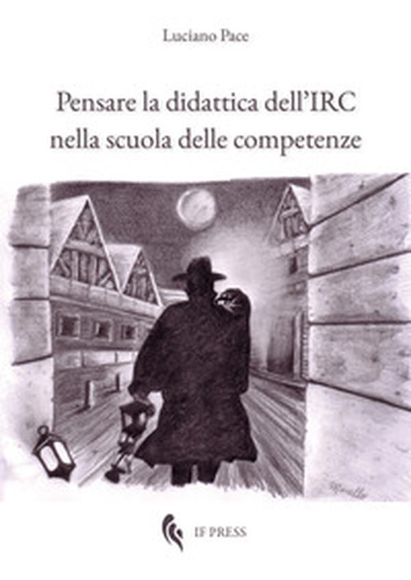 Pensare la didattica dell'IRC nella scuola delle competenze - Librerie.coop Pensare la didattica dell'IRC nella scuola delle competenze - Librerie.coop