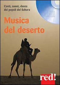 Musica del deserto. Canti, suoni, danze dei popoli del Sahara. CD Audio - Librerie.coop