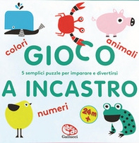 Colori numeri e animali. Gioco a incastro - Librerie.coop