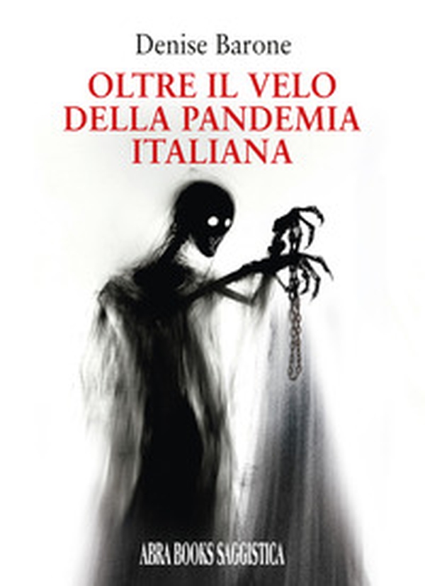 Oltre il velo della pandemia italiana. Saggistica - Librerie.coop Oltre il velo della pandemia italiana. Saggistica - Librerie.coop