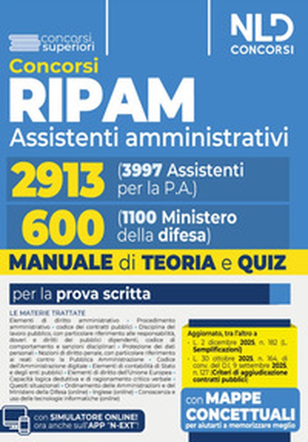 Concorso Ripam 3997 posti, profilo 2913 assistenti amministrativi e concorso 1100 posti Ministero della Difesa, profilo per 600 assistenti amministrativi. Manuale unico con teoria e quiz per entrambi i concorsi - Librerie.coop
