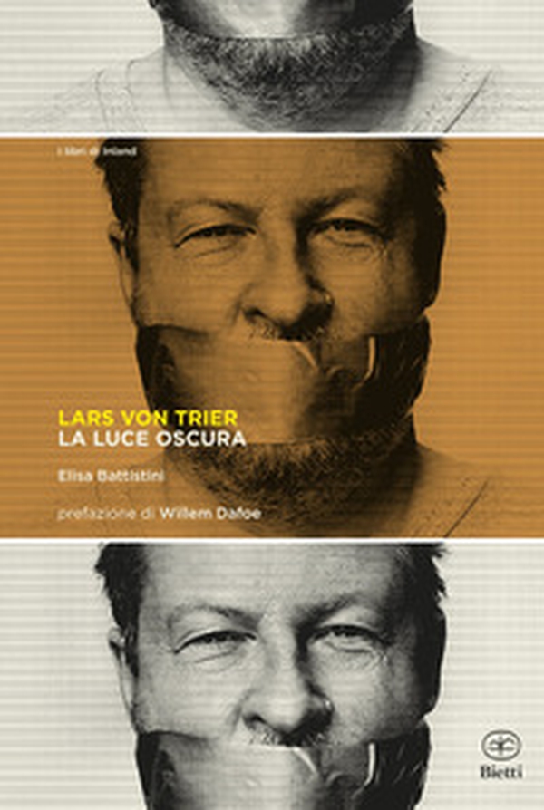 Lars Von Trier. La luce oscura - Librerie.coop Lars Von Trier. La luce oscura - Librerie.coop