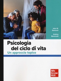 Psicologia nel ciclo di vita. Un approccio topico - Librerie.coop