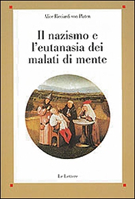 Il nazismo e l'eutanasia dei malati di mente - Librerie.coop