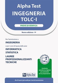 Alpha Test. Ingegneria. TOLC-I. Prove di verifica - Librerie.coop