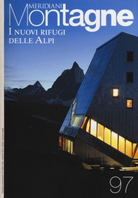 I nuovi rifugi delle Alpi. Con cartina - Librerie.coop