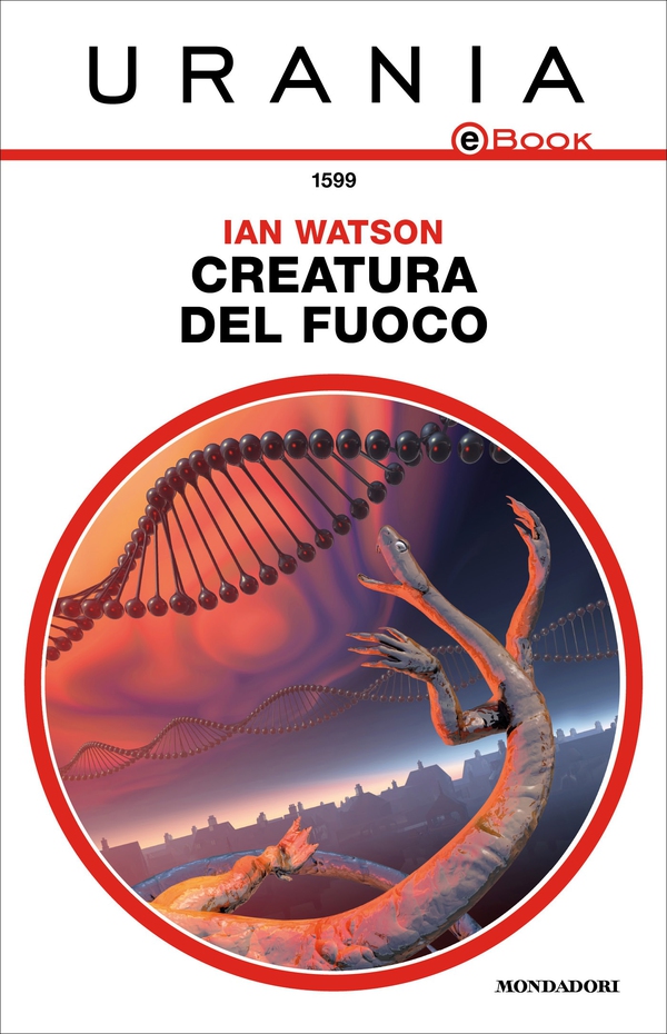 Creatura del fuoco (Urania) - Librerie.coop Creatura del fuoco (Urania) - Librerie.coop