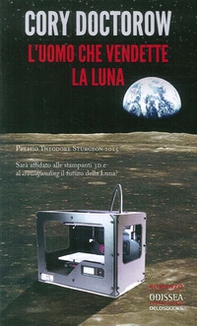 L'uomo che vendette la luna - Librerie.coop