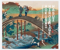Hokusai Hiroshige Hasui. Viaggio nel Giappone che cambia - Librerie.coop