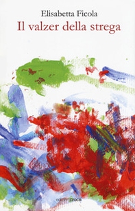 Il valzer della strega - Librerie.coop