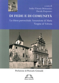 Di fede e di comunità. La chiesa parrocchiale Assunzione di Maria Vergine di Volvera - Librerie.coop Di fede e di comunità. La chiesa parrocchiale Assunzione di Maria Vergine di Volvera - Librerie.coop