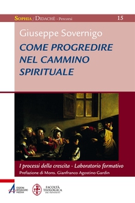 Come progredire nel cammino spirituale - Librerie.coop Come progredire nel cammino spirituale - Librerie.coop