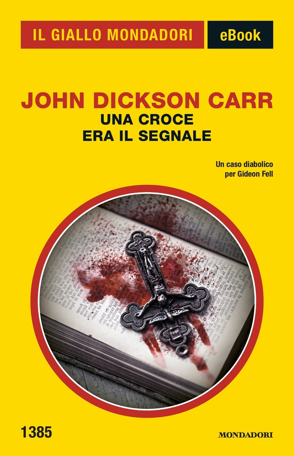 Una croce era il segnale (Il Giallo Mondadori) - Librerie.coop Una croce era il segnale (Il Giallo Mondadori) - Librerie.coop