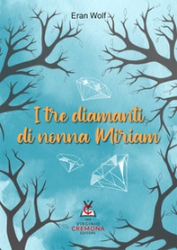 I tre diamanti di nonna Miriam - Librerie.coop