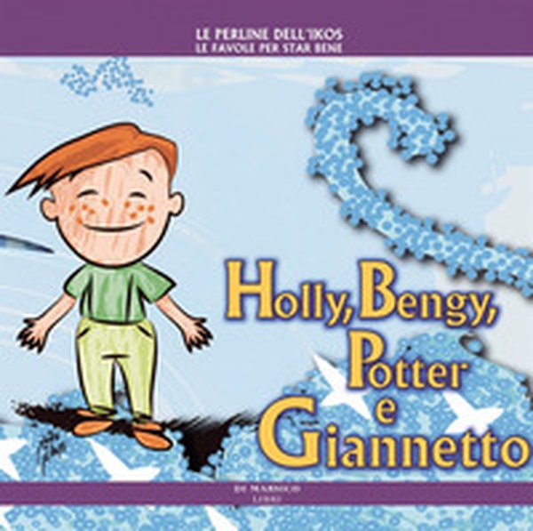 Holly, Bengy, Potter e Giannetto - Librerie.coop Holly, Bengy, Potter e Giannetto - Librerie.coop