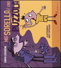 Mia sorella è una puzzola - Librerie.coop Mia sorella è una puzzola - Librerie.coop