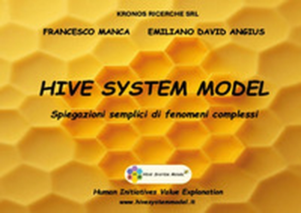 Hive system model. Spiegazioni semplici di fenomeni complessi - Librerie.coop Hive system model. Spiegazioni semplici di fenomeni complessi - Librerie.coop