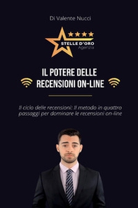 Il potere delle recensioni on-line. Il ciclo delle recensioni: il metodo in quattro passaggi per dominare le recensioni on-line - Librerie.coop