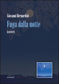 Fuga dalla notte - Librerie.coop Fuga dalla notte - Librerie.coop