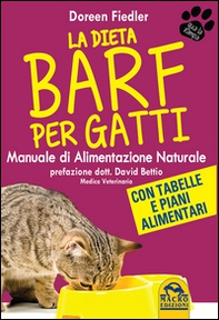 La dieta Barf per gatti. Manuale di alimentazione naturale - Librerie.coop La dieta Barf per gatti. Manuale di alimentazione naturale - Librerie.coop