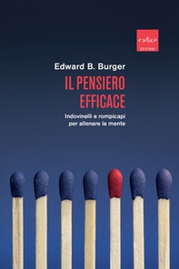 Il pensiero efficace. Indovinelli e rompicapi per allenare la mente - Librerie.coop