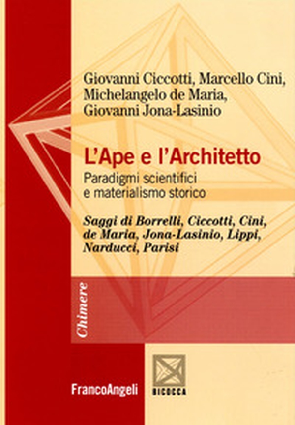 L'ape e l'architetto. Paradigmi scientifici e materialismo storico - Librerie.coop L'ape e l'architetto. Paradigmi scientifici e materialismo storico - Librerie.coop