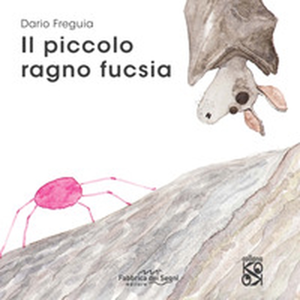 Il piccolo ragno fucsia - Librerie.coop Il piccolo ragno fucsia - Librerie.coop