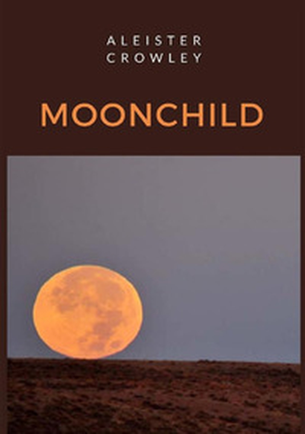 Moonchild. Ediz. portoghese - Librerie.coop Moonchild. Ediz. portoghese - Librerie.coop