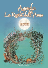 La ruota dell'anno. Agenda 2025 - Librerie.coop