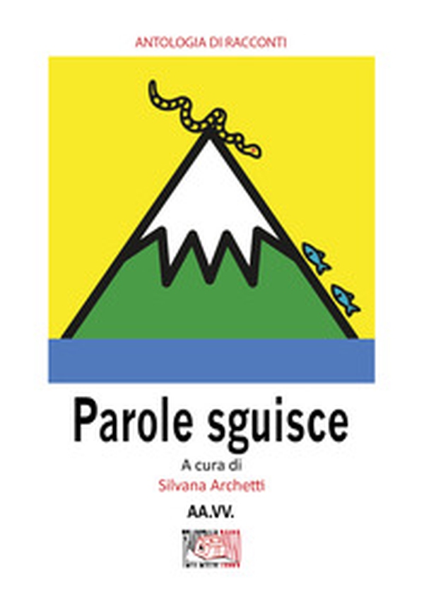 Parole sguisce - Librerie.coop Parole sguisce - Librerie.coop