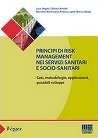 Principi Di Risk management. Nei servizi sanitari e socio-sanitari - Librerie.coop