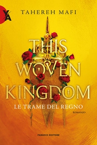 This woven kingdom. Le trame del regno - Librerie.coop