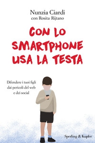 Con lo smartphone usa la testa - Librerie.coop
