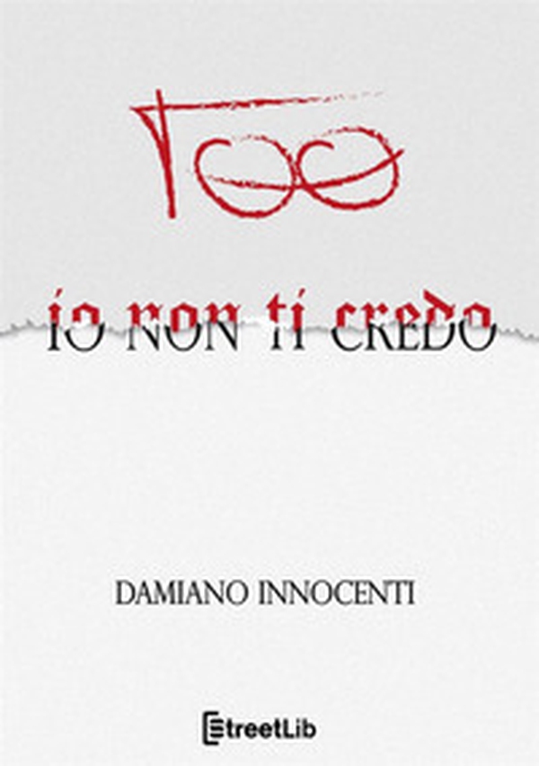 Io non ti credo - Librerie.coop Io non ti credo - Librerie.coop