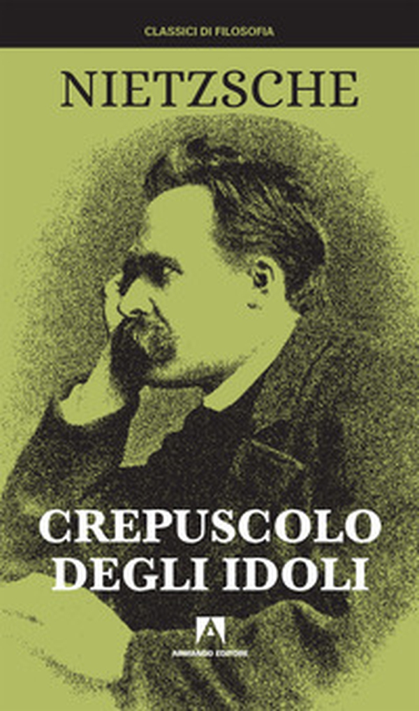 Crepuscolo degli idoli - Librerie.coop Crepuscolo degli idoli - Librerie.coop