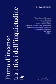 Fumo d'incenso tra i fiori dell'inquietudine - Librerie.coop