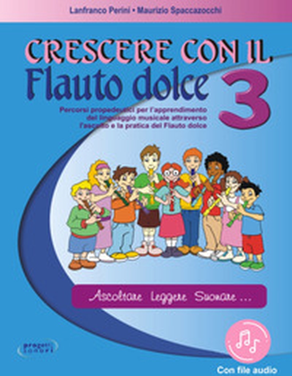 Crescere con il flauto dolce - Vol. 3 - Librerie.coop