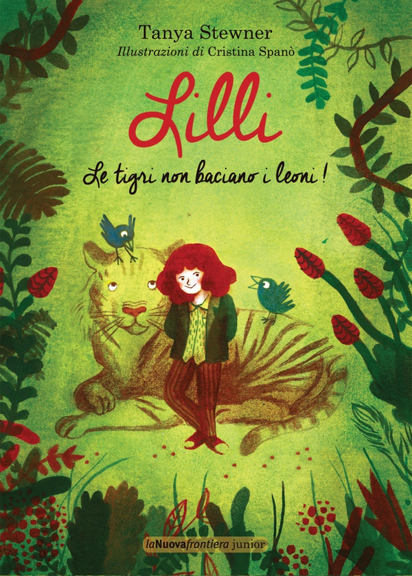 Lilli. Le tigri non baciano i leoni! - Librerie.coop