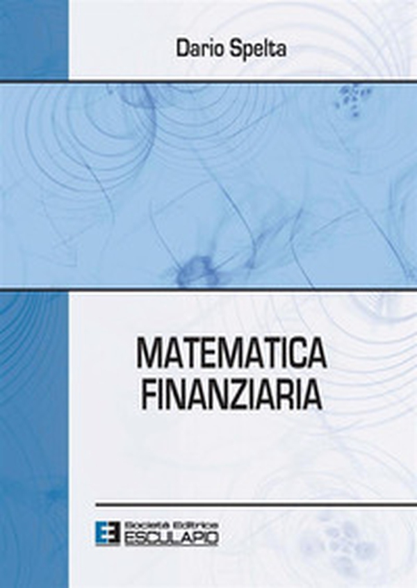 Matematica finanziaria - Librerie.coop Matematica finanziaria - Librerie.coop
