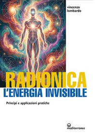 Radionica l'energia invisibile. Principi e applicazioni pratiche - Librerie.coop