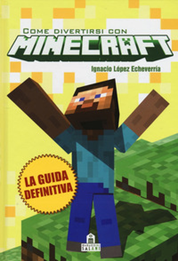 Come divertirsi con Minecraft - Librerie.coop Come divertirsi con Minecraft - Librerie.coop