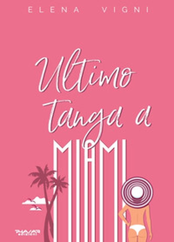 Ultimo tanga a Miami - Librerie.coop Ultimo tanga a Miami - Librerie.coop