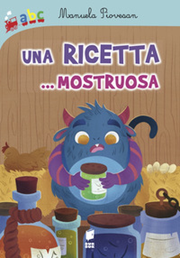 Una ricetta... mostruosa - Librerie.coop Una ricetta... mostruosa - Librerie.coop