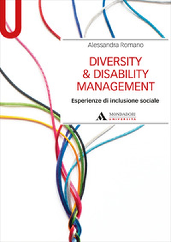 Diversity & disability management. Esperienze di inclusione sociale - Librerie.coop Diversity & disability management. Esperienze di inclusione sociale - Librerie.coop