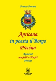 Apricena in poesia il Borgo Precina-Aprucine npujesije u Borghe Precine - Librerie.coop Apricena in poesia il Borgo Precina-Aprucine npujesije u Borghe Precine - Librerie.coop