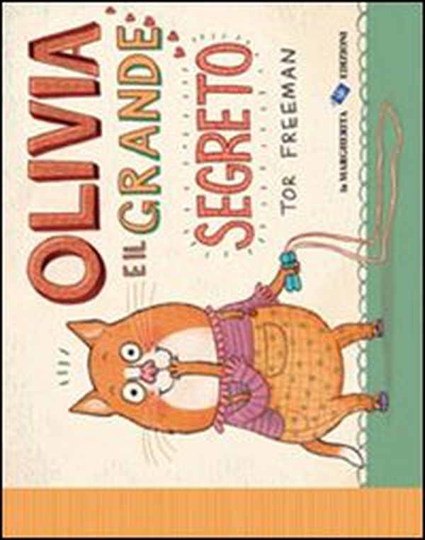 Olivia e il grande segreto - Librerie.coop Olivia e il grande segreto - Librerie.coop
