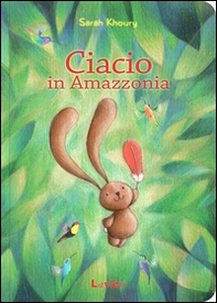 Ciacio in Amazzonia - Librerie.coop