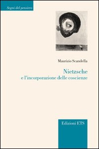 Nietzsche e l'incorporazione delle coscienze - Librerie.coop