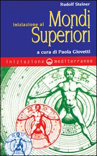 Iniziazione ai mondi superiori - Librerie.coop Iniziazione ai mondi superiori - Librerie.coop