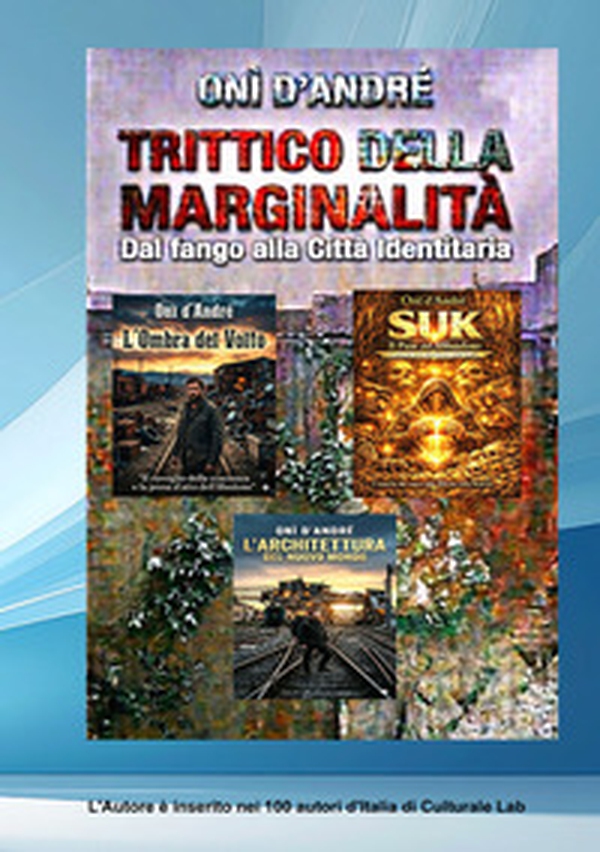 Trittico della marginalità. Dal fango alla città identitaria - Librerie.coop